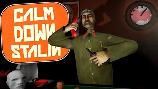 Calm Down Stalin - Blowing Up The World!?- SO MUCH STRESS!!! - Calm Down Stalin Gameplay Highlights