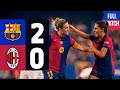 FULL MATCH FC BARCELONA Vs AC MILAN GAMPER 2024 ️