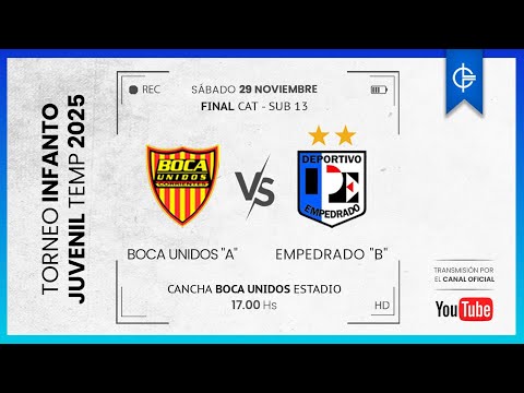 EN VIVO | Torneo cat. Sub-13 2025 - FINAL: Boca Unidos "A" VS. Empedrado "B"