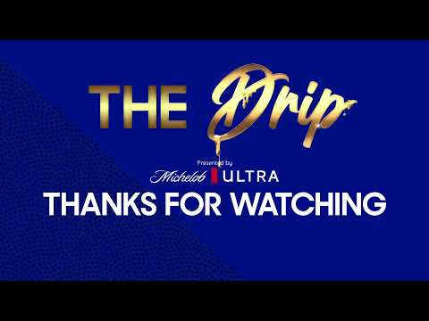 The Drip Presented by Michelob Ultra