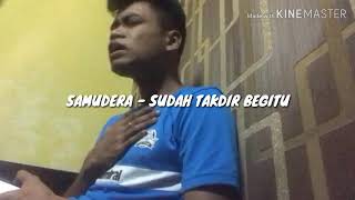 Download lagu Samudera - Sudah Takdir Begitu ( cover by Usop ) mp3
