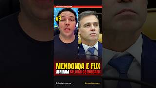 #9 MENDONÇA E FUX ABRIRAM CELULAR DE VORCARO