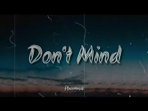 Don't mind- Kent Jones (lyrics)