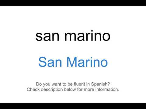 How to say "San Marino" in Spanish | San Marino