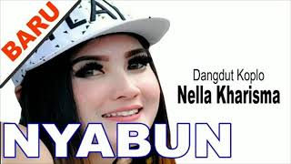 Dangdut NELLA KHARISMA #NYABUN#