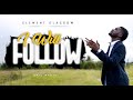 I Will Follow - Clement Glasgow (Official Music Video)