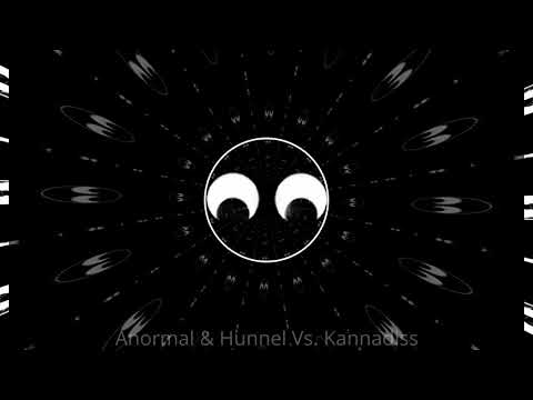 Anormal & Hunnel Vs. Kannadiss