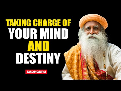 Liberating the Mind & Taking Charge of Your Destiny | Sadhguru