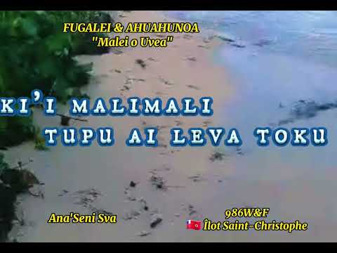Malei o Uvea - Fugalei & Ahuahunoa (Paroles/Lyrics)