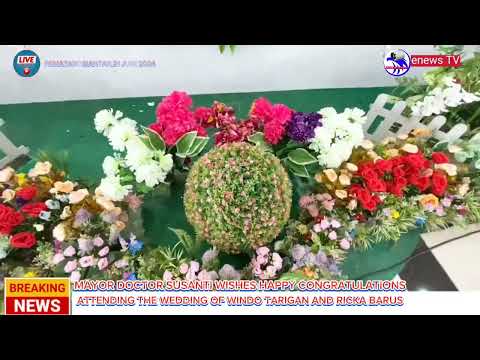 MAYOR DOCTOR SUSANTI WISHES CONGRATULATIONS,ATTENDING THE WEDDING OF WINDO TARIGAN AND RICKA BARUS