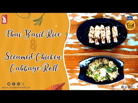 Thai Basil Rice & Steamed Chicken Cabbage Roll | Food Mania | S2E14 | 180224
