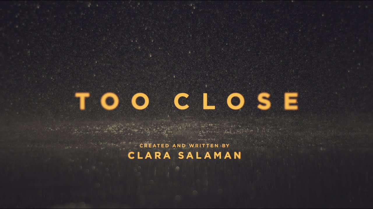 Too Close - Official Title Sequence / ITV