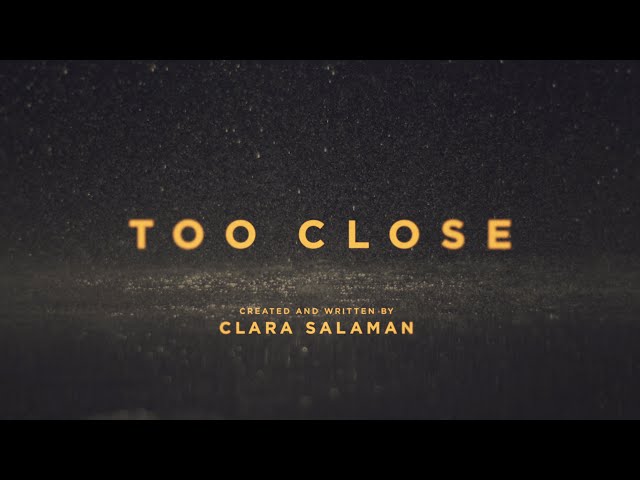 Too Close - Official Title Sequence / ITV