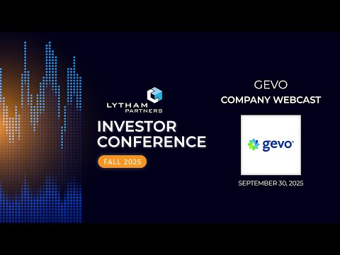 Gevo Company Webcast @ Lytham Partners Fall 2025 Investor Conference