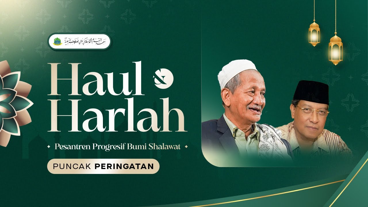Haul & Harlah Pesantren Progresif Bumi Shalawat 2025