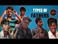 Types Of Fathers Tamil Comedy No Soodu No Soranai NSNS