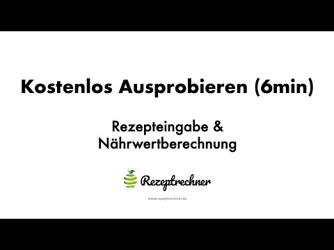 Rezeptrechner Kostenlos Ausprobieren - 6min