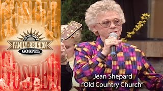 Jean Shepard sings &quot;Old Country Church&quot; live on Country&#39;s Family Reunion 2