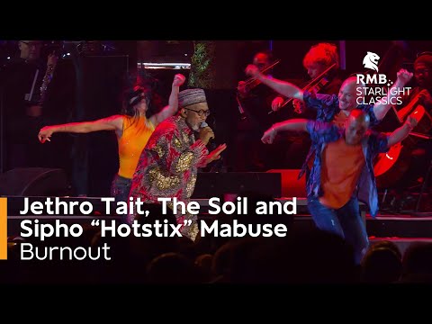 RMB Starlight Classics - 'Burnout' performed by Jethro Tait, The Soil and Sipho 'Hotstix' Mabuse