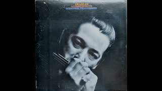 Charlie Musselwhite -  Memphis Tennessee (Full album)