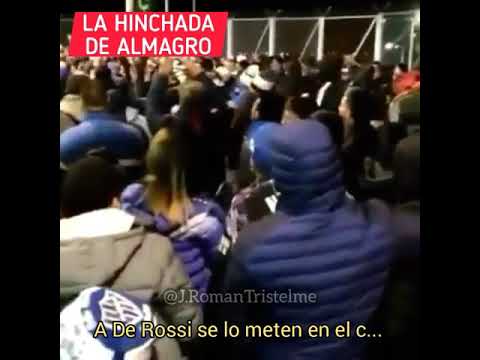 HINCHADA DE ALMAGRO GASTANDO A BOCA Y A DE ROSSI
