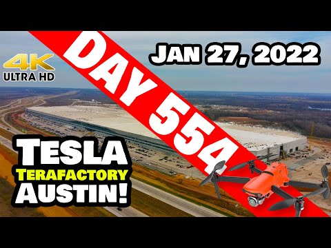 Tesla Gigafactory Austin 4K  Day 554 - 1/27/22 - Tesla Texas - PRODUCTION IS ROLLING AT GIGA TEXAS!