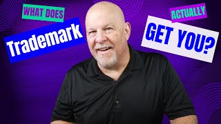 What Trademark Registration Actually Gets You