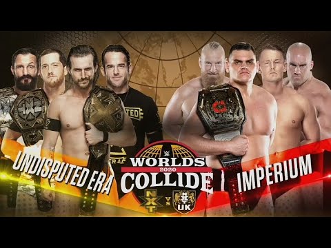 The Undisputed Era vs Imperium NXT Wolrds Collide
