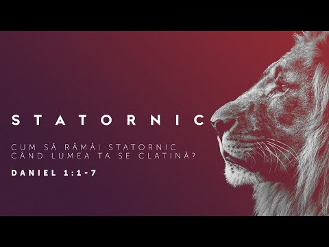 STATORNIC-Cum să rămâi statornic când lumea ta se clatină ? | Romică Iuga | 03.09.2023 - 10AM