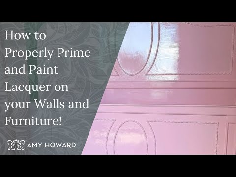 How to Properly Prime and Paint Lacquer on your Walls and Furniture! | Artist: Leah Cook