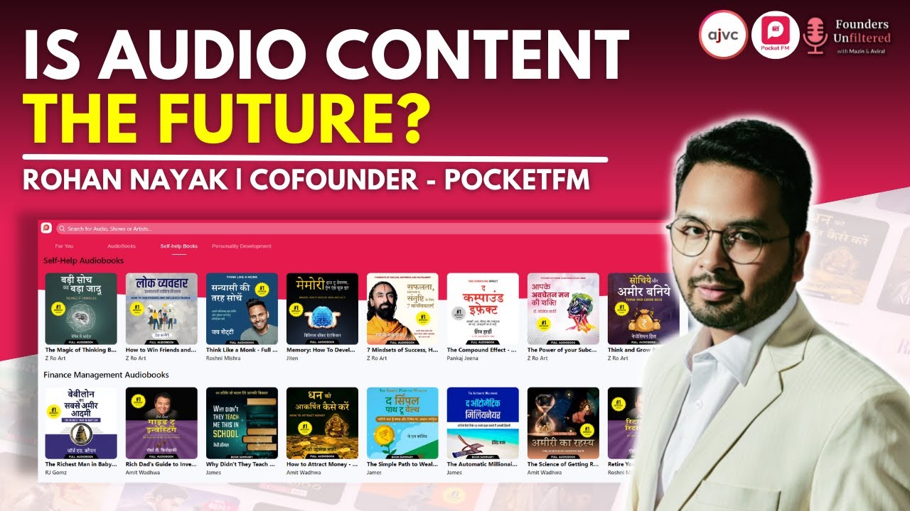 Pocket FM: Transforming the Podcast Landscape - The Success Story of Rohan Nayak