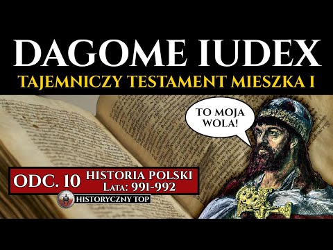 Dagome Iudex - Najbardziej tajemniczy dokument w historii Polski - Historia Polski odc. 10