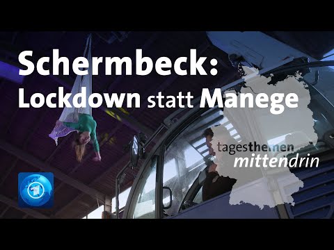 Schermbeck: Zirkus im Corona-Lockdown | tagesthemen mittendrin