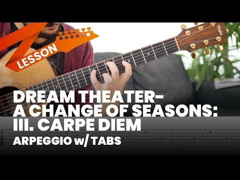 Dream Theater - A Change Of Seasons: III. Carpe Diem Arpeggio & Tab