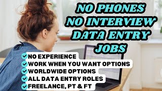NO PHONES NO INTERVIEW NO RESUME NO EXPERIENCE + DATA ENTRY JOBS HIRING