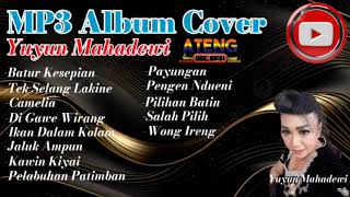Download lagu KUMPULAN LAGU TARLING DANGDUT 2024 NON STOP COVER YUYUN MAHA DEWI REQUEST ONLINE mp3