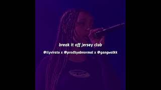 Cover art for break it off jersey club