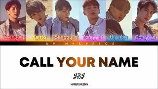 JBJ (제이비제이) - Call Your Name (부를게) [HAN|ROM|ENG] Color Coded Lyrics
