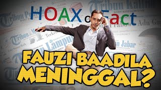 Hoax or Fact: Beredar Kabar Fauzi Baadilla Meninggal Dunia?