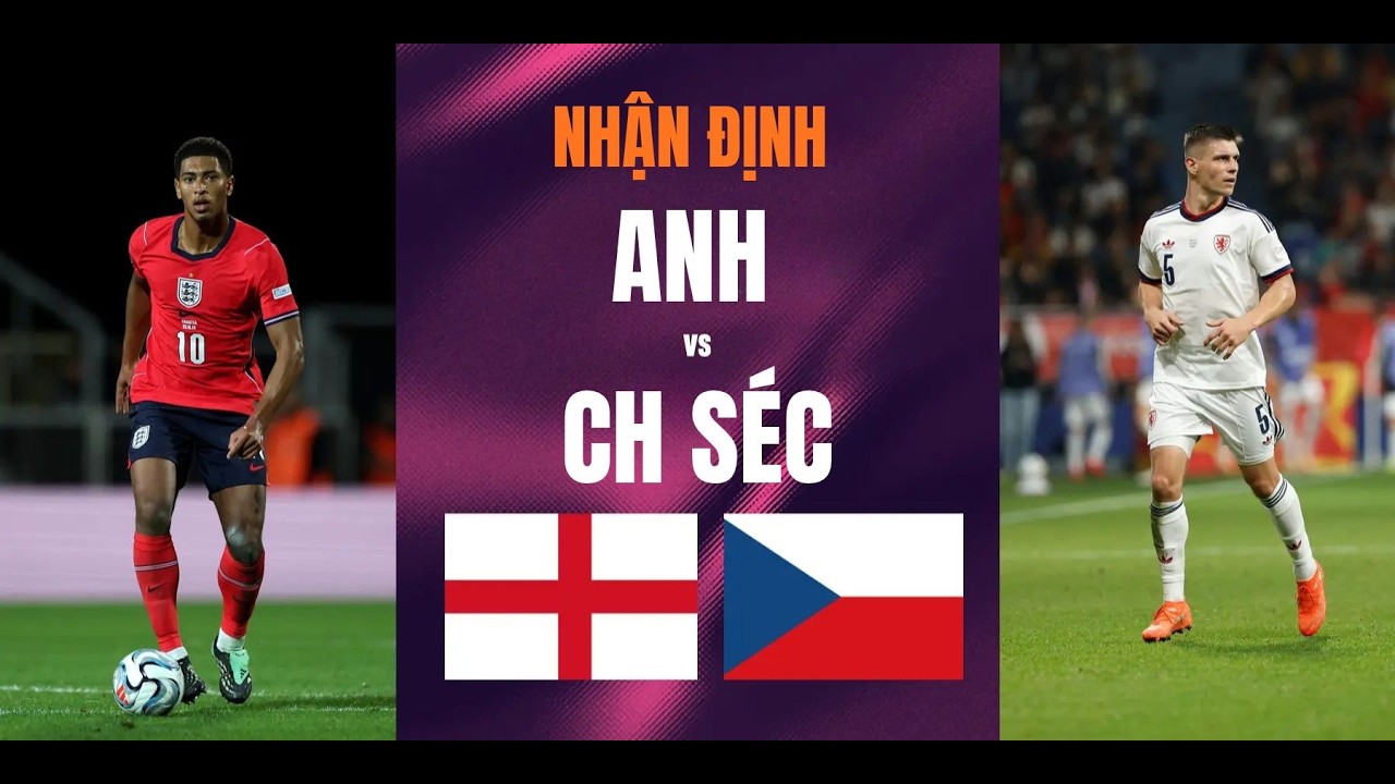 Nhận định bóng đá Anh vs CH Séc, 01h45 ngày 7/10: Khó cản Tam Sư