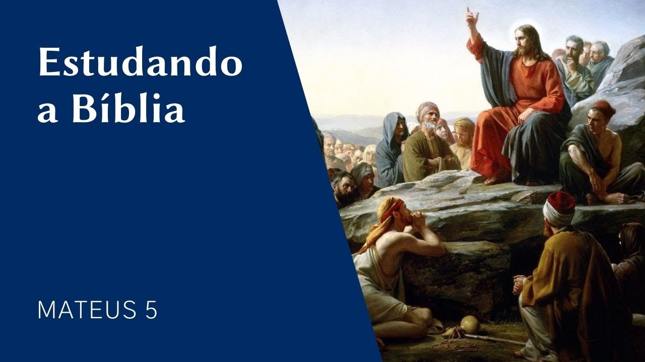 Estudando a Bíblia - Mateus 5