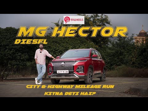 MG Hector Diesel City & Highway Mileage Run | Kitna Deti Hai?