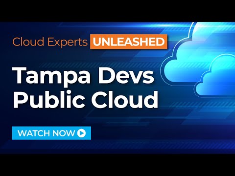 Cloud Experts Unleashed Tampa Devs