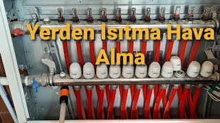 Yerden ısıtmada hava alma ve temizlik yapma @rahmi06