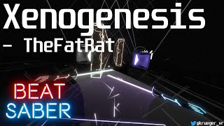 Beat Saber | Xenogenesis - TheFatRat | SS Rank | Full Combo