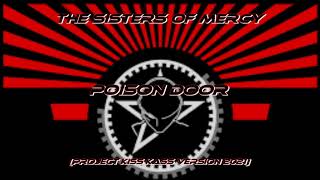 The Sisters of Mercy - Poison Door (Project Kiss Kass Version 2021)