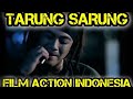 TARUNG SARUNG PERTARUNGAN YG SADIS FILM ACTION INDONESIA