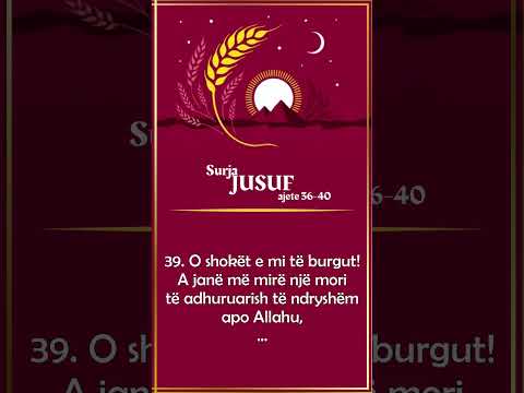 Jusufi (عَلَيْهِ ٱلسَّلَامُ) i thirri në Teuhid, përpara se t'u shpjegonte ëndrrat.