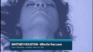 Rare:   Whitney Houston - Who Do You Love   (1st Night Live in Yokohama - March 14, 1991)