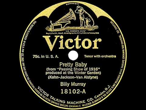 1916 Billy Murray - Pretty Baby